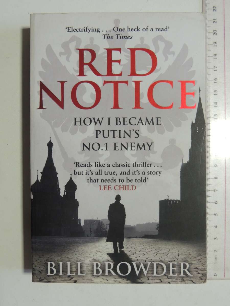 Red Notice - How I Became Putin`s No.1 Enemy - Bill Browder