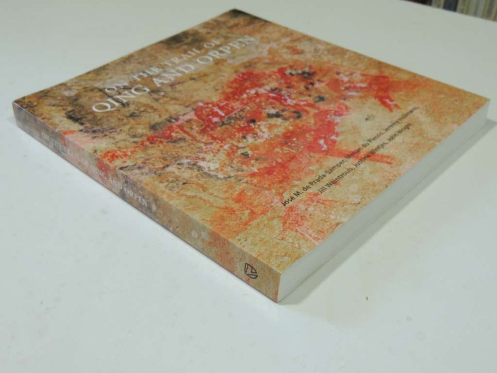 On The Trail Of Qing And Orpen Jose M. de Prada-Samper, Menan Du Plessis, Jeremy Hollmann, Jill Wein