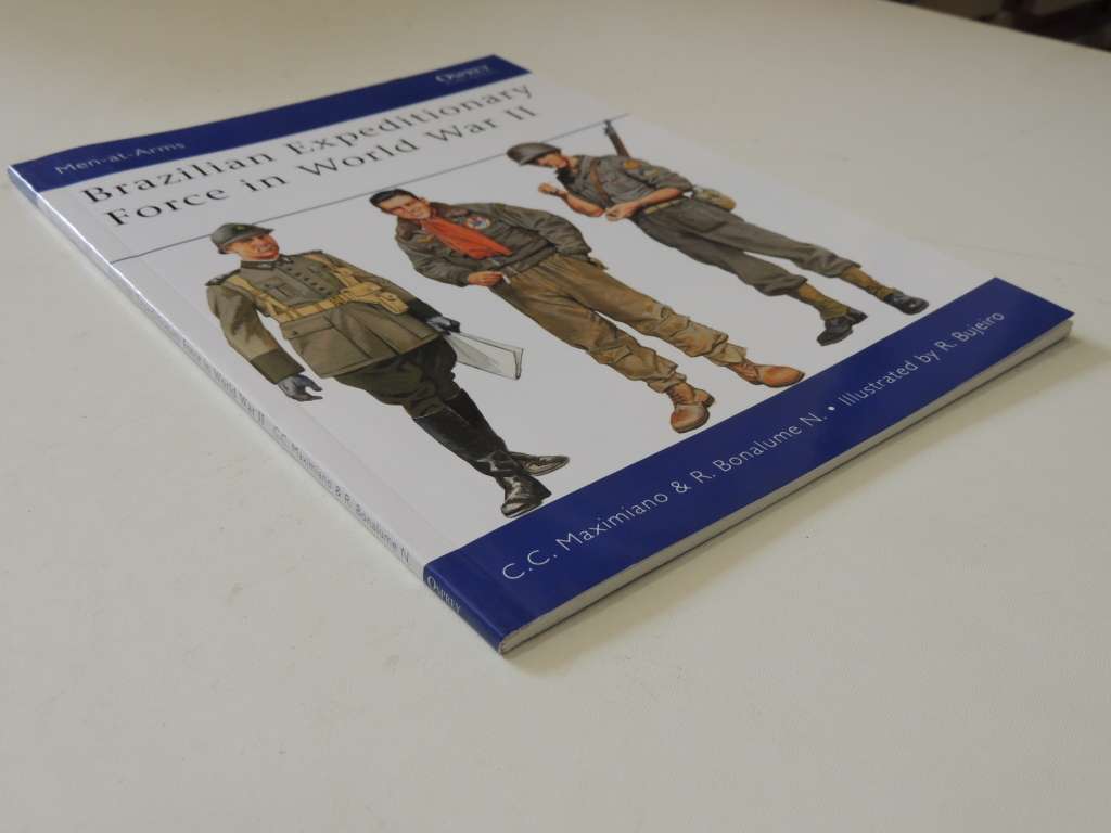 Osprey Men-At-Arms Series: Brazilian Expeditionary Force In World War II  C.C. Max