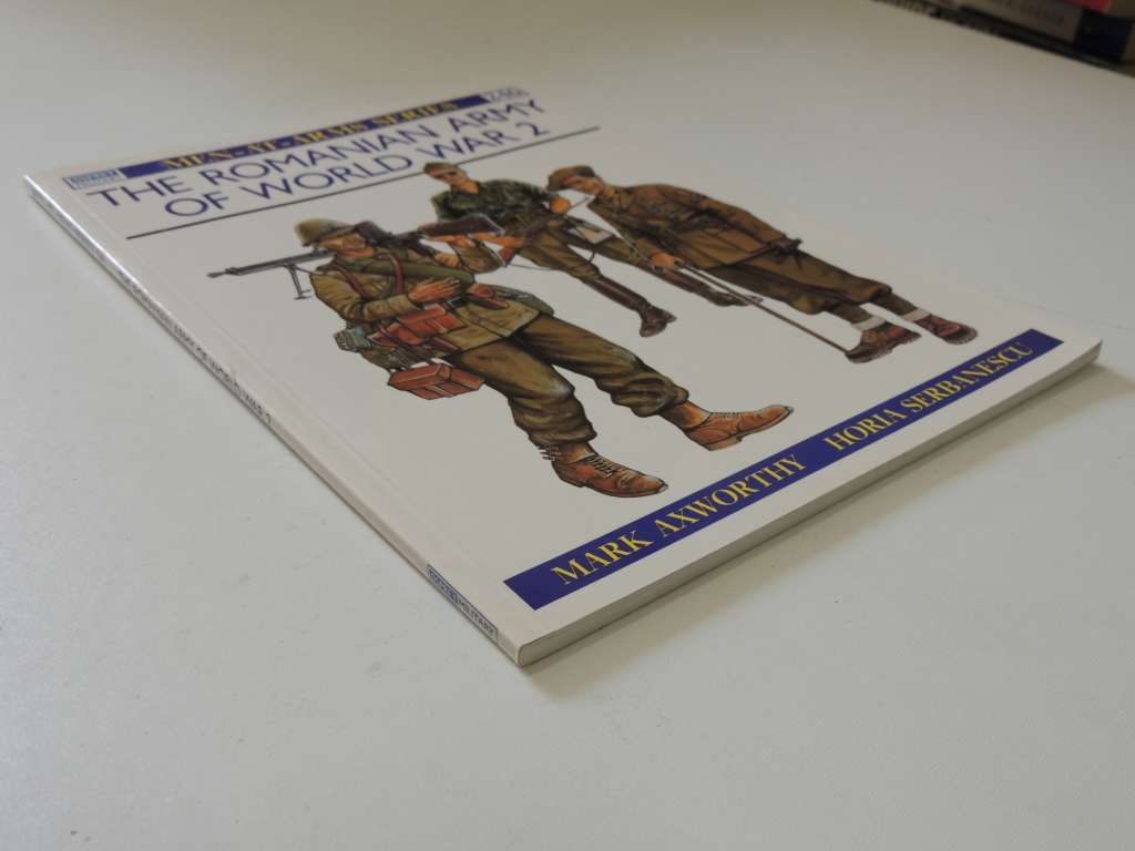 Osprey Men-At-arms Series:The Romanian Army Of World War 2 Mark Axworth