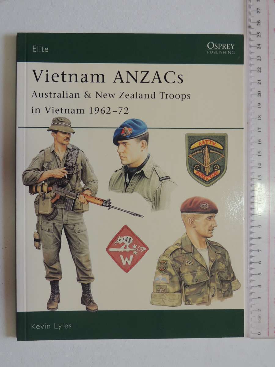 Osprey Elite Series: Vietnam ANZACs - Australian & New Zealand Troops In Vietnam Kevin Lyles