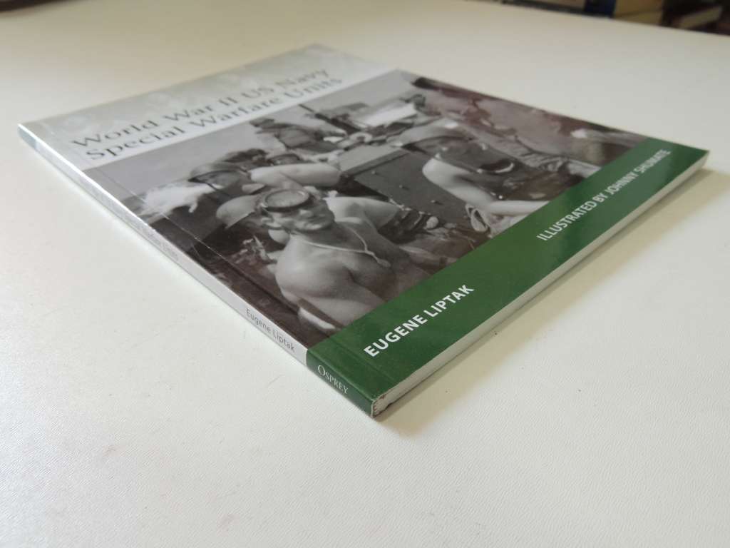 Osprey Elite Series: World War II US Navy Special Warfare Units  Eugene Liptak