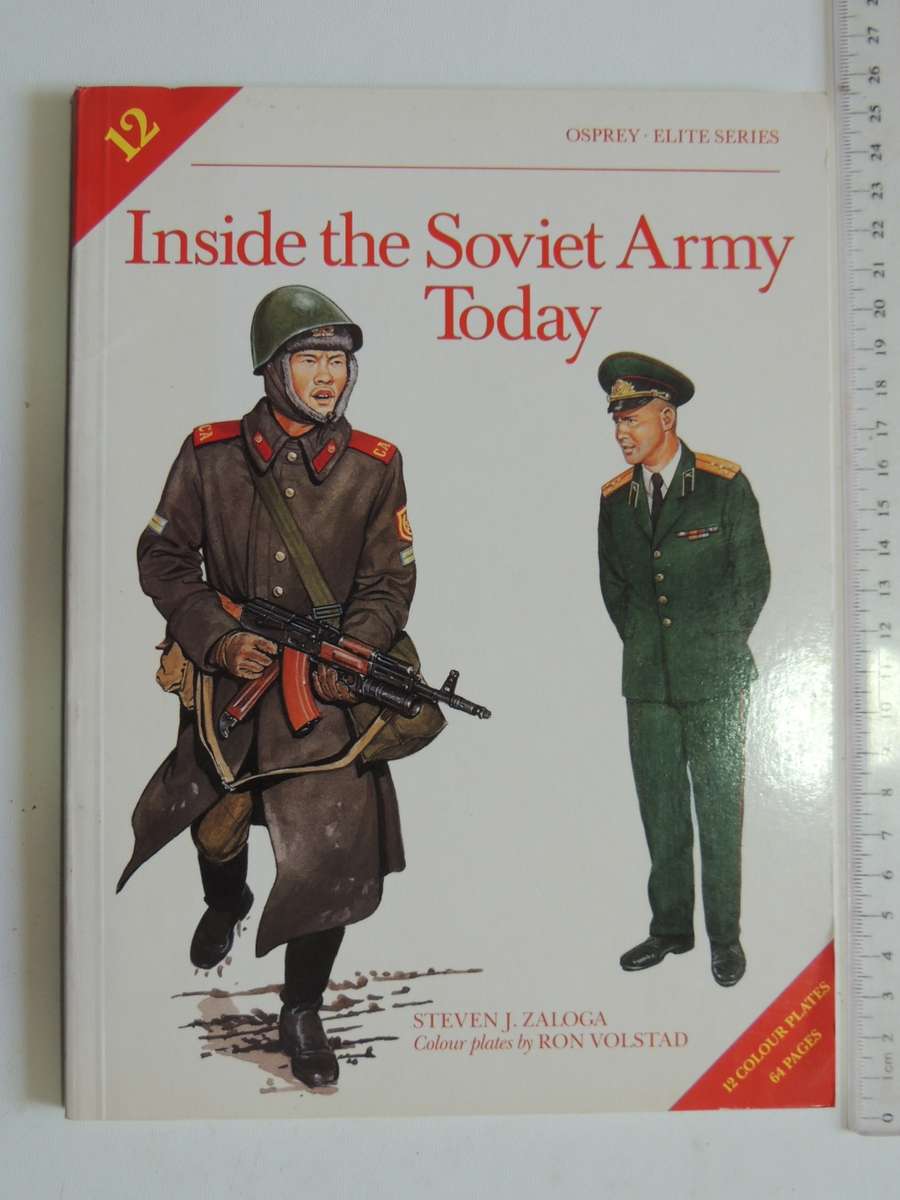 Osprey Elite Series: Inside The Soviet Army Today Steven J. Zaloga