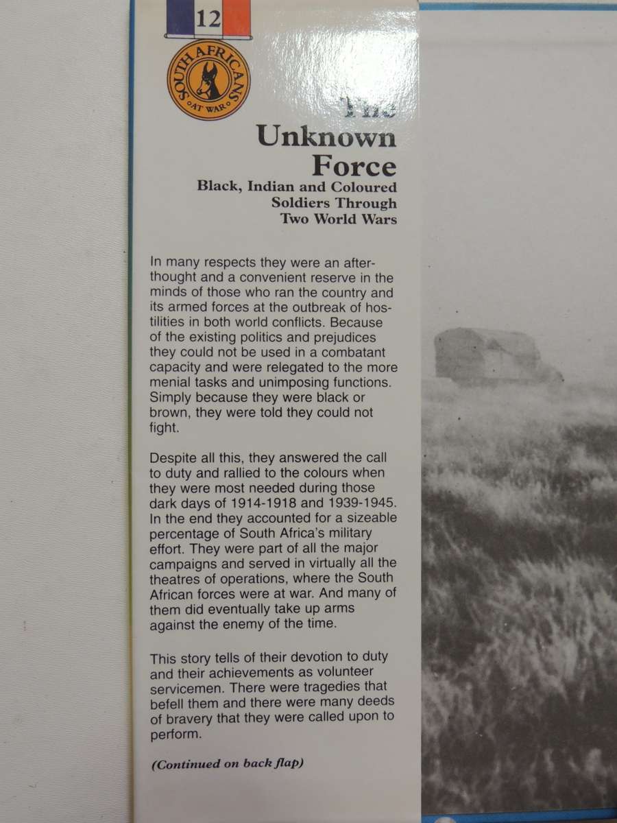 The Unknown Force - Black, Indian And Coloured Soldiers Through Two World Wars - Ian Gleeson