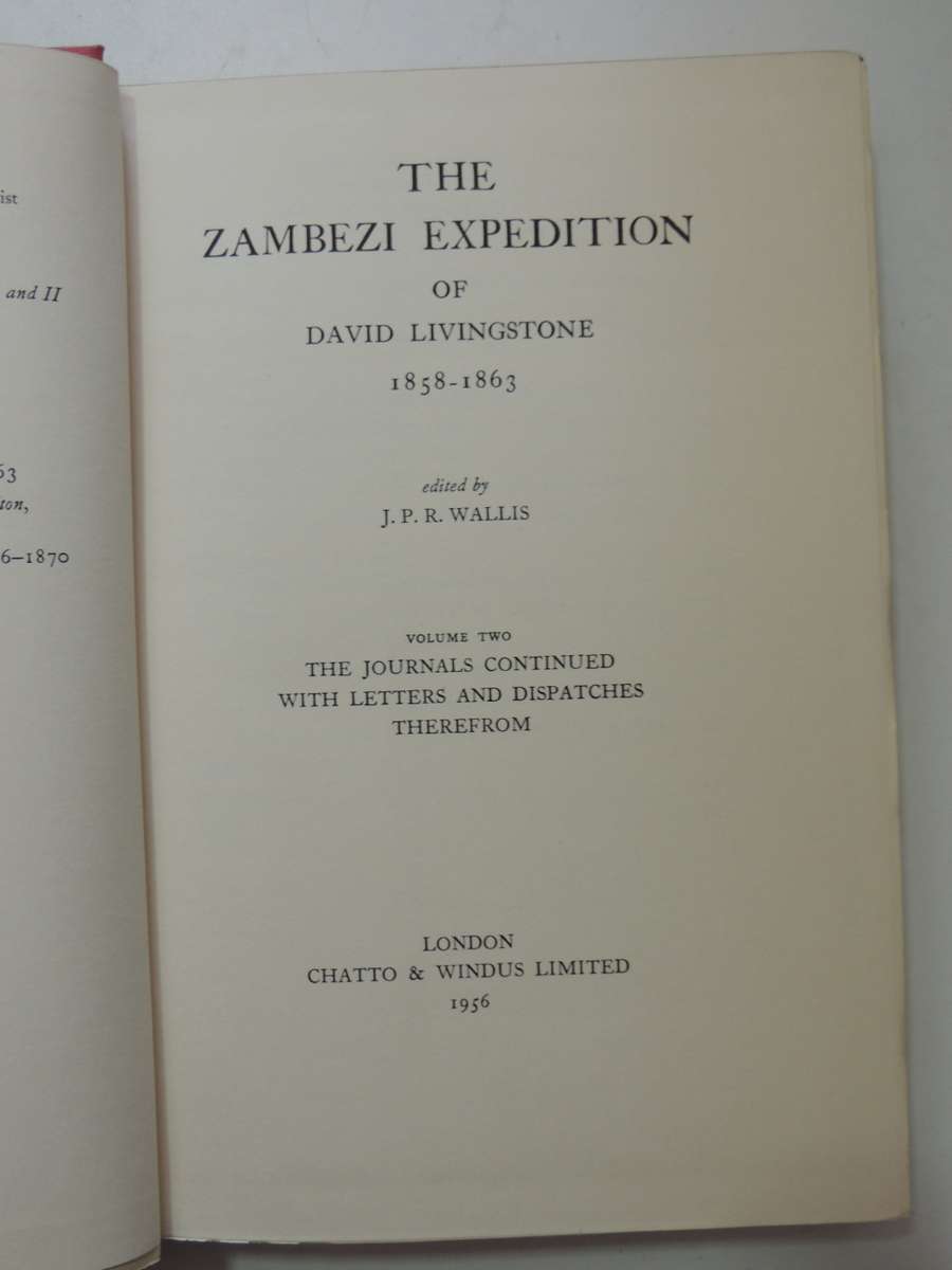 The Zambezi Expedition of David Livingstone 1858-63, Vol 1-2 Journals,Journals, Letters & Dispatches