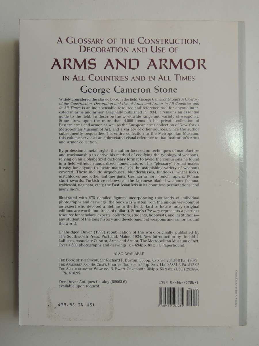 A Glossary Of The Construction, Decoration And Use Of Arms And Armour - George Cameron Stone