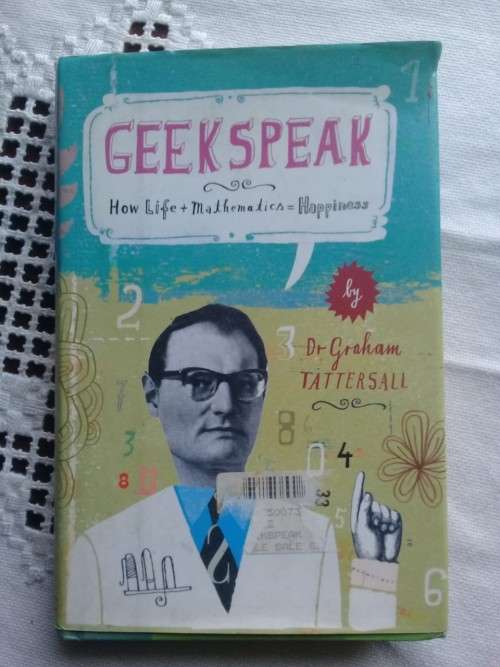 Geekspeak - How Life + Mathematics = Happiness
