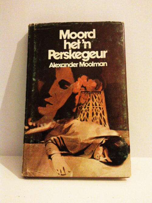 Moord het 'n perske geur - Alexander Moolman