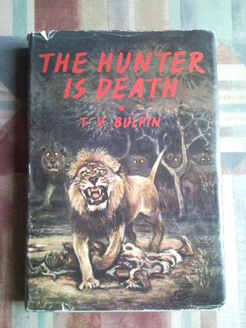 The Hunter is Death - T.V. Bulpin