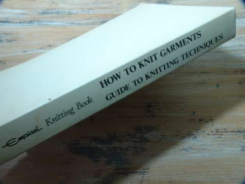 Set of 2 Empisal Knitting Books; How to knit Garments and Guide to knitting techniques