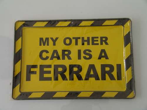 Small metal tin sign, My other car is a Ferrari, mint sealed condition - 17cm x 11,5cm