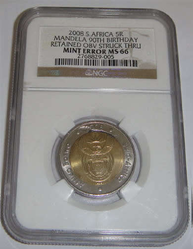 RSA ERROR COIN : Nelson Mandela 90th Birthday 2008 R5: NGC graded MS66: Retained Obverse struck thru