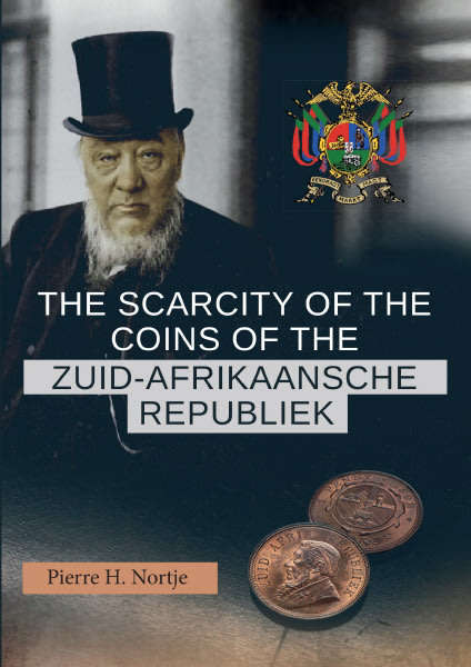 The Scarcity of the Coins of the Zuid-Afrikaansche Republiek