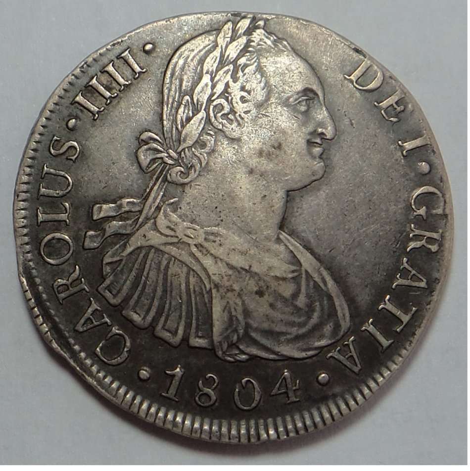 Spain: Carolus IIII Silver Piece of Eight (8 Reales) of 1804