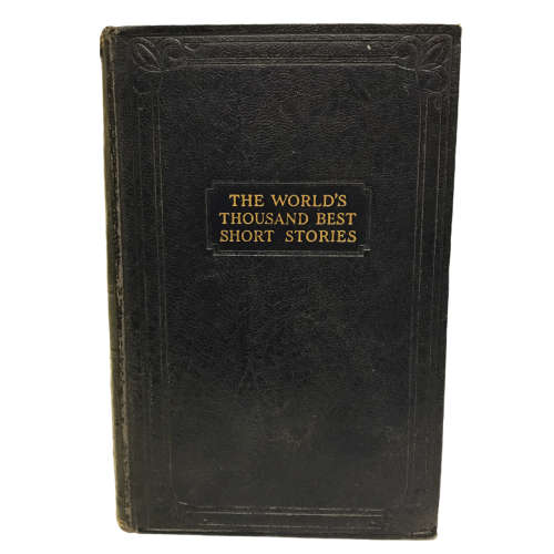 The Masterpiece Library of Short Stories: The Thousand Best Complete Tales of All Times and All Coun