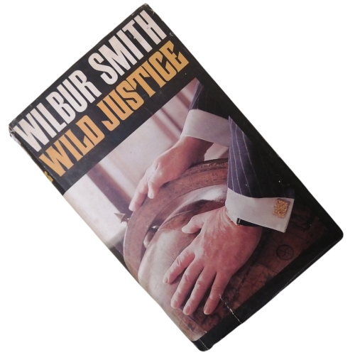 Wild Justice by Wilbur Smith 1979 Hardcover w/Dustjacket
