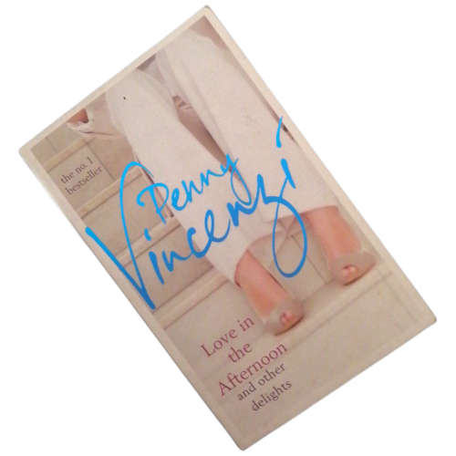 Love In The Afternoon And Other Delights by Penny Vincenzi 2013 Softcover