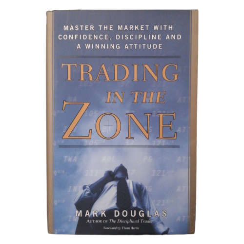 Trading In The Zone by Mark Douglas 2000 Hardcover w/Dustjacket