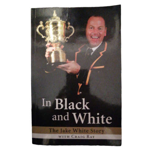 In Black And White by Jake White And Craig Ray Signed by Jake White 2007 Softcover
