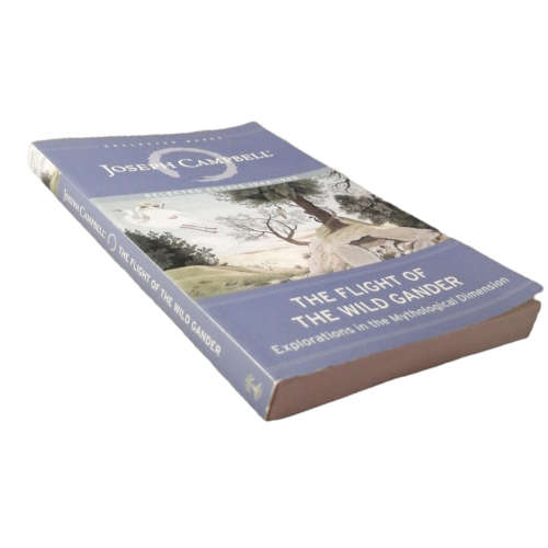 The Flight Of The Wild Gander by Joseph Campbell 2002 Softcover