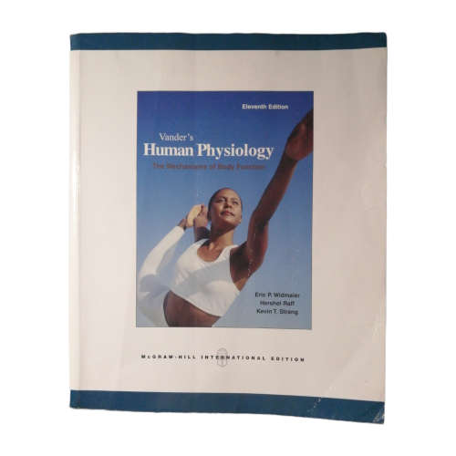 Vander`s Human Physiology by Eric P. Widmaier, Hershel Raff and Kevin T. Strang 2006 Softcover