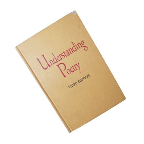 Understanding Poetry by Cleanth Brooks and Robert Penn Warren 1966 Hardcover w/o Dustjacket
