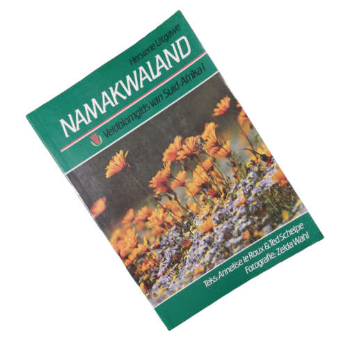 Namakwaland by Annelise le Roux and Ted Schelpe 1997 Softcover