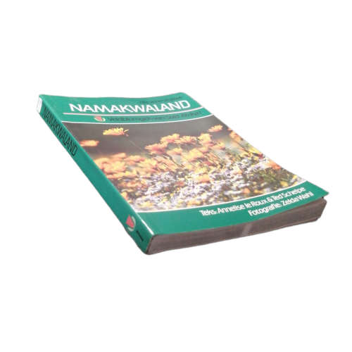 Namakwaland by Annelise le Roux and Ted Schelpe 1997 Softcover