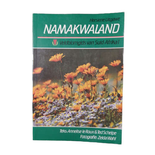 Namakwaland by Annelise le Roux and Ted Schelpe 1997 Softcover