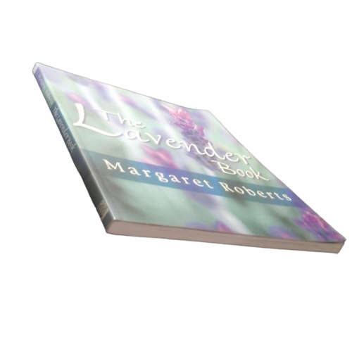 The Lavender Book by Margaret Roberts First Edition 2004 Softcover