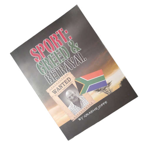 Sport: Greed And Betrayal by Graeme Joffe 2019 Softcover