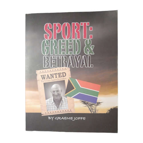 Sport: Greed And Betrayal by Graeme Joffe 2019 Softcover