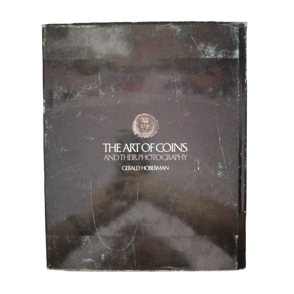 1981 The Art Of Coins And Their Photography by Gerald Hoberman First Edition Hardcover w/ Dustjacket