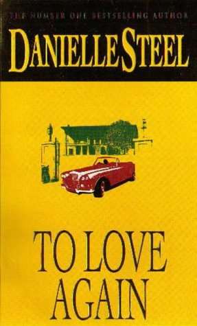 To Love Again by Danielle Steel