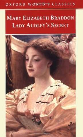 Lady Audley`s Secret by Mary Elizabeth Braddon