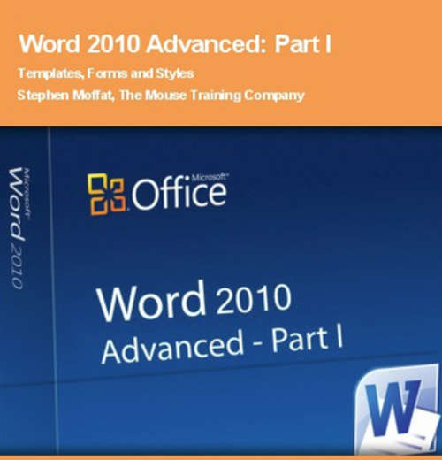 Word 2010 Advanced: Part I Public Domain