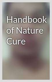 A Complete Handbook of Nature Cure