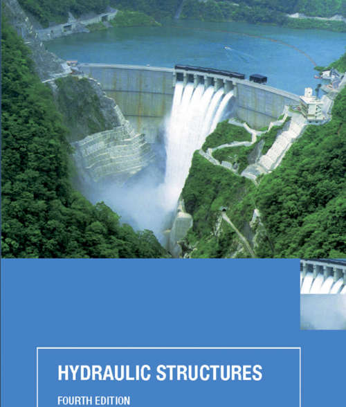 Hydraulic Structures Fourth Edition