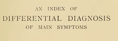 1912 - Index of Differential Diagnosis of Main Symptoms