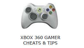 XBOX 360 GAMER TIPS AND CHEATS