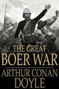 The Great Boer War Sir Arthur Conan Doyle eBook