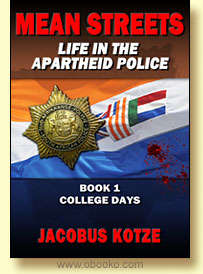 Mean Streets Life in the Apartheid Police 1 EBOOK