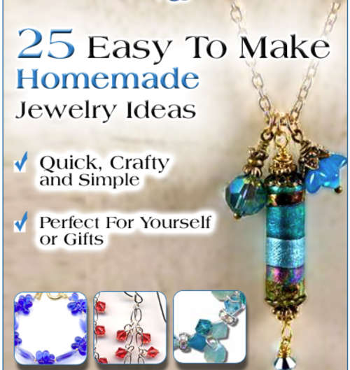 25 Easy to Make Homemade Jewelry Ideas. MAGAZINE EBOOK