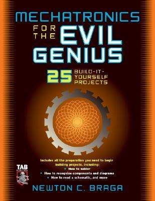 Mechatronics for the Evil Genius EBOOK