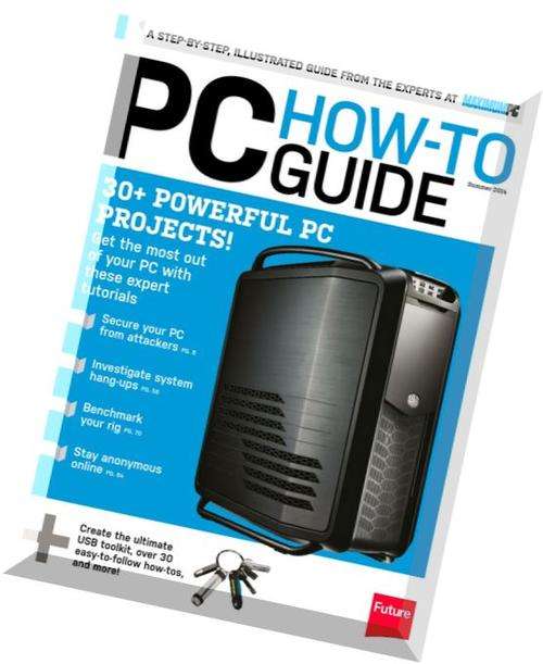 Maximum-PC-Speci_-PC-HOW-TO-GUIDE-Summer-2014 MAGAZINE EBOOK 1