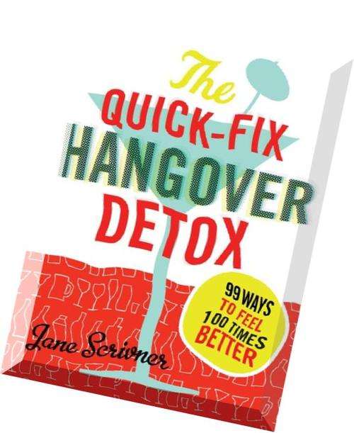 The-Quick-Fix-Hangover-Detox-99-Ways-to-Feel-100-Times-Better EBOOK