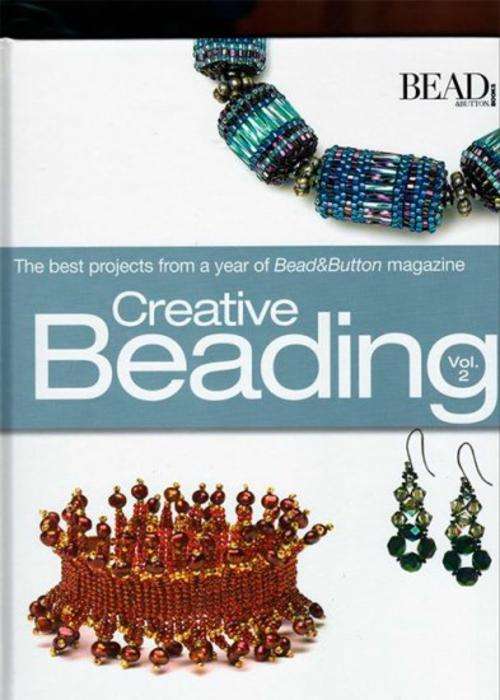 Creative Beading. Vol. 2 The Best Projects from a Year of Bead&Button Magazine- EBOOK