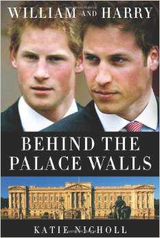 William and Harry Behind the Palace Walls EBOOK