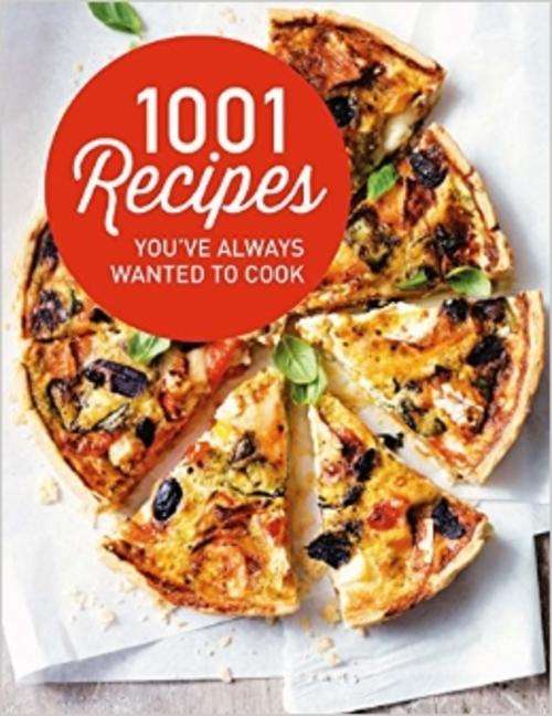 1001 Recipes You've Always Wanted to Cook EBOOK