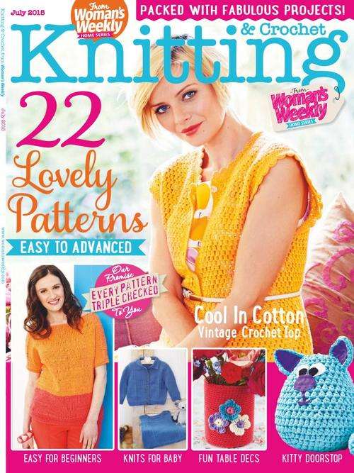 Woman's Weekly Knitting & Crochet - July 2015 EBOOK